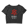 nanny was here Crop Top