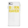 born raver party dance festival funny iPhone 7 Case
