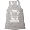 Never Underestimate Dog Rescuer Who Was Born December Racerback Tank