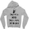 not a nerd (2) Zipper Hoodie