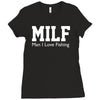 milf man i love fishing funny porn fisherman cool Ladies Fitted T-Shirt