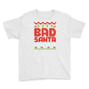 bad santa Youth Tee