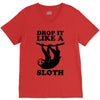 drop like a sloth V-Neck Tee