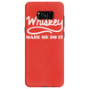 whiskey made me do it funny Samsung Galaxy S8