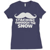 mustaching through snow Ladies Fitted T-Shirt