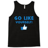 Go Like Yourself Tank Top