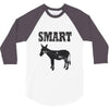smart ass 3/4 Sleeve Shirt