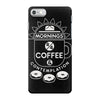 coffee &amp; contemplation iPhone 7 Case