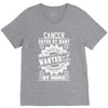 Cancer Hated By Many Wanted By Plenty V-Neck Tee