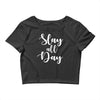 slay all day Crop Top