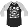 because otters are freaking awesome 3/4 Sleeve Shirt