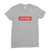 Hickies Hypebeast Ladies Fitted T-Shirt