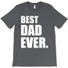 Best Dad Ever T-Shirt