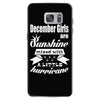 December Girls Are Sunshine Mixed With A Little Hurricane Samsung Galaxy S7