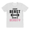 Every Beast Needs a Beauty All Over Women's T-shirt