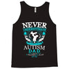 autism dad Tank Top