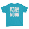 my day starts at noon Youth Tee