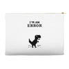 I'm an Error Accessory Pouches