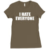 i hate everyone Ladies Fitted T-Shirt