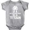my other ride is a titan Baby Onesie