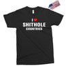 I Love Shithole Countries Exclusive T-shirt
