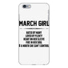 March Girl Hated By Many iPhone 6 Plus/6s Plus Case