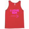 I Love Him Tank Top