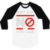 say no to civil war 3/4 Sleeve Shirt