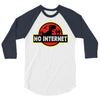 No Internet 3/4 Sleeve Shirt