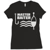 master baiter Ladies Fitted T-Shirt