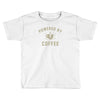powered by coffee Toddler T-shirt