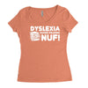dyslexia makes reading nuf Women's Triblend Scoop T-shirt