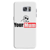 your mum Samsung Galaxy S7