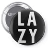 lazy Pin-back button