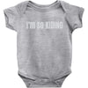 i'm so kiding Baby Bodysuit