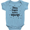 today i choose to be a unicorn Baby Bodysuit