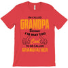 grandpaI'm Called Grandpa Because I'm Way Too Cool To Be Called Grandf T-Shirt