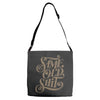 same old shit i Adjustable Strap Totes