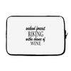 weekend forecast biking with a change of wine Laptop sleeve