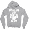 if you're lazy and you know it stay in bed Zipper Hoodie
