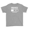 sarcastic comment loading please wait funny cool humour Youth Tee