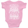Real Kings Are Born On October 18 Baby Onesie
