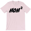 mom squared T-Shirt