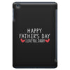 Happy Father's Day I Love Daddy Onesie-Father's Day iPad Mini