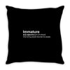 immature definition Throw Pillow