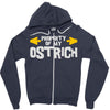 property of my ostrich Zipper Hoodie