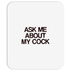 ask me about my cock rooster Mousepad
