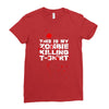 this is my zombie killing Ladies Fitted T-Shirt