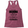 I&rsquo;m Called Grandma Because I&rsquo;m Way Too Cool To Be Called Grandma Racerback Tank