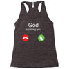 God is calling you Racerback Tank